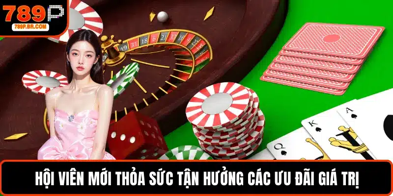 Hội viên mới thỏa sức tận hưởng các ưu đãi giá trị