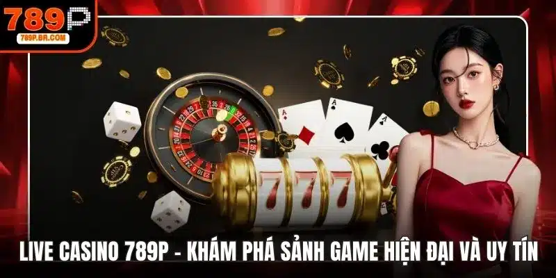live casino 789P