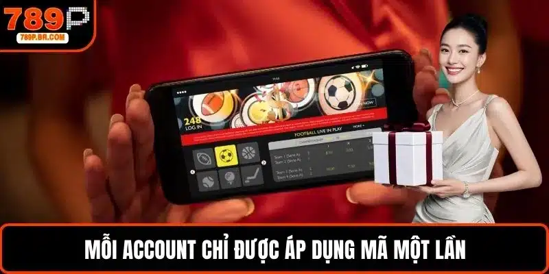 Mỗi account chỉ được áp dụng mã một lần