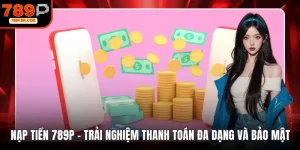 nạp tiền 789P